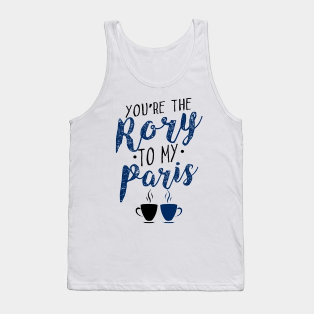 You're the Rory to my Paris Tank Top by KsuAnn